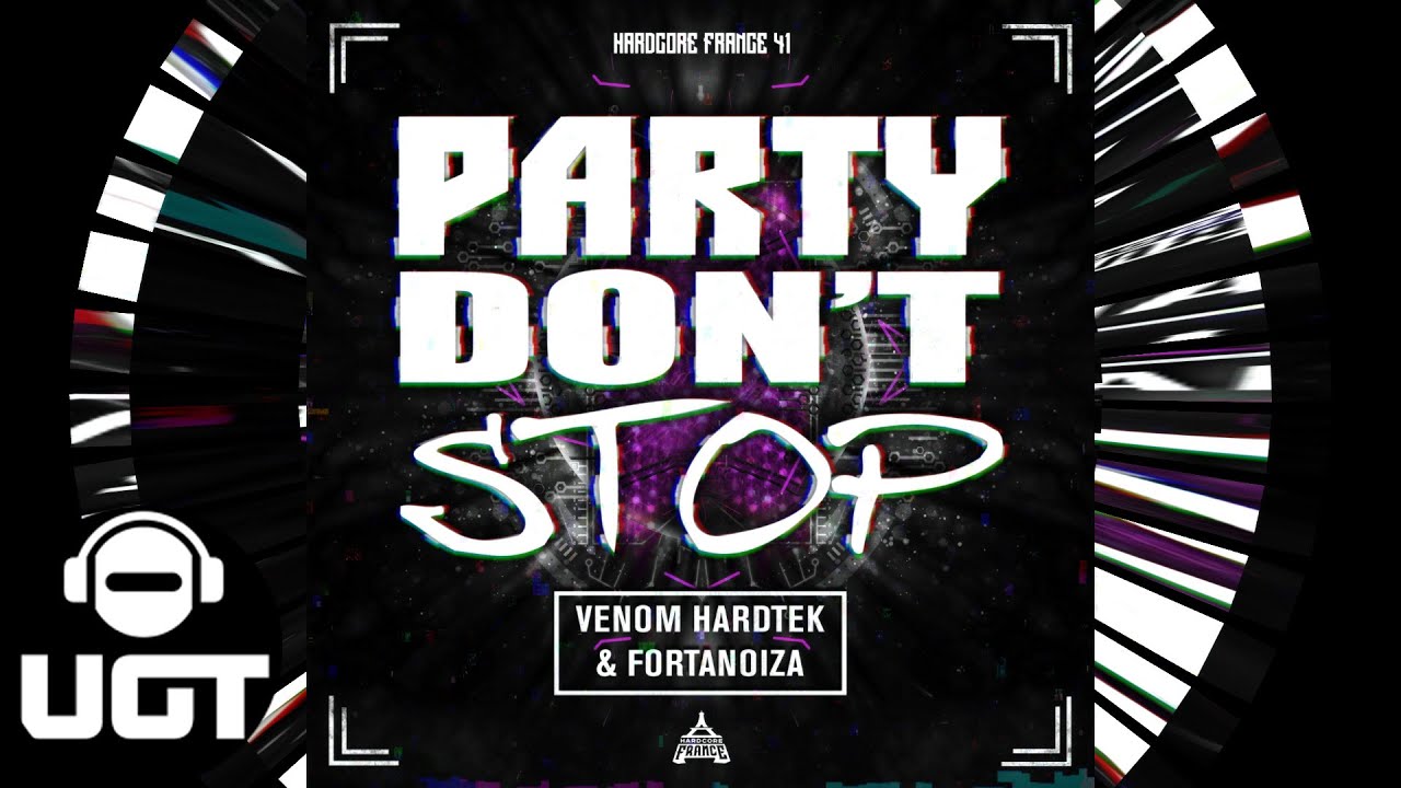 Venom Hardtek & Fortanoiza - Party Don't Stop