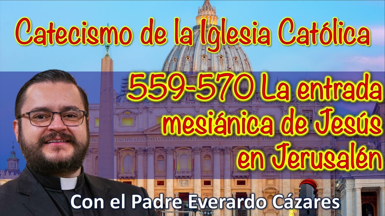 559-570 La entrada mesiánica de Jesús en Jerusalén