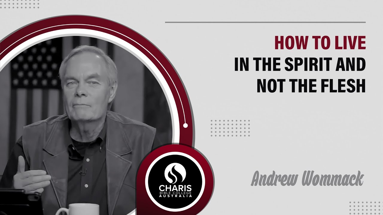 How to live in the spirit and not the flesh