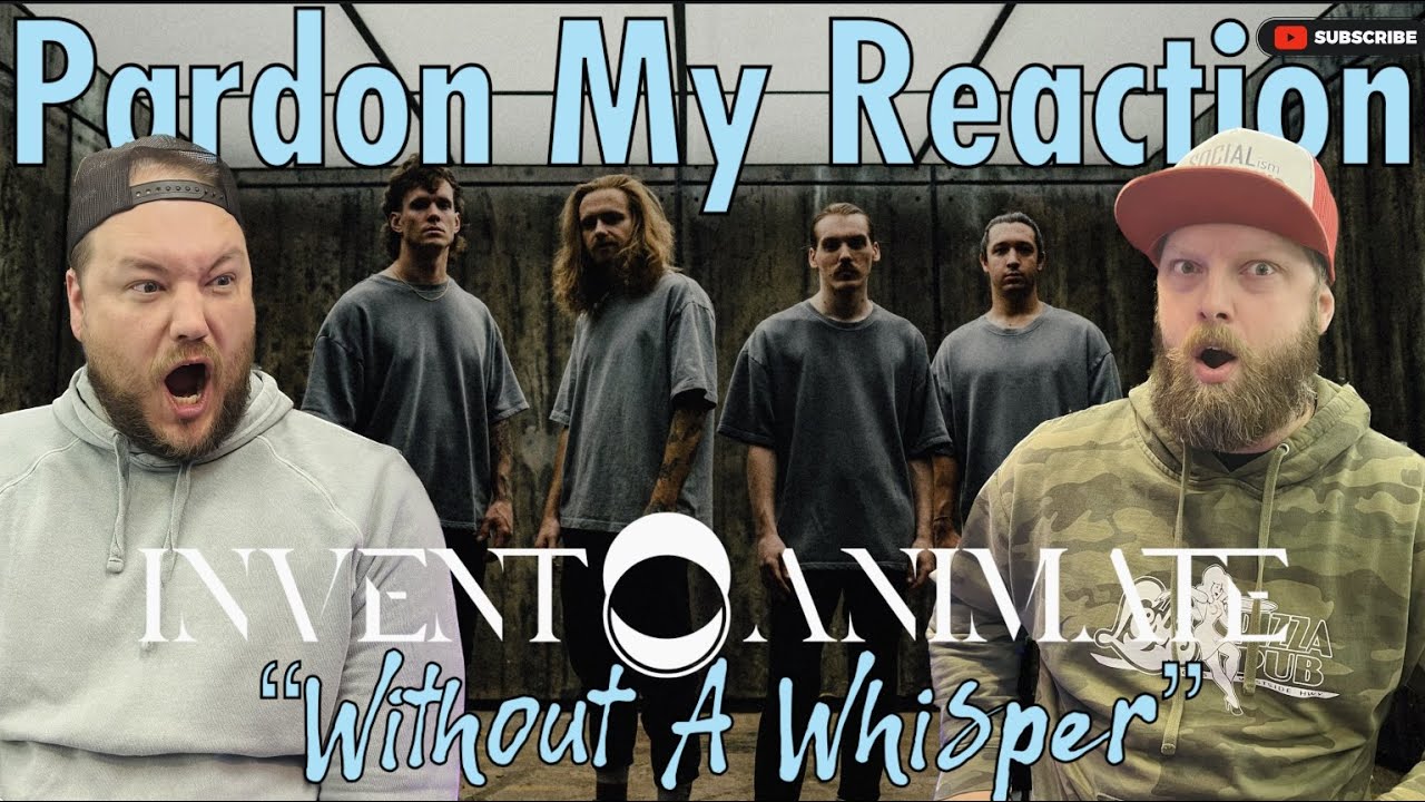 INVENT ANIMATE: Without A Whisper | REACTION