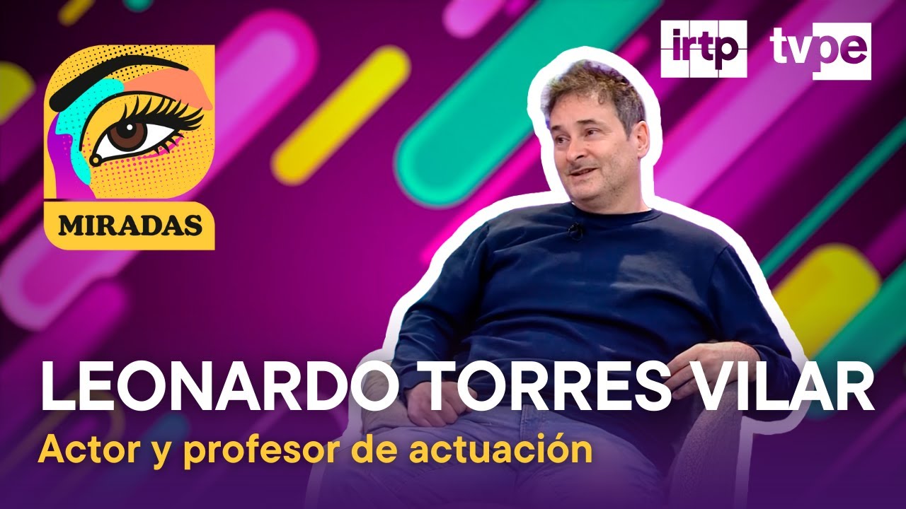 Miradas: Leonardo Torres (12/02/2025) | TVPer&uacute;