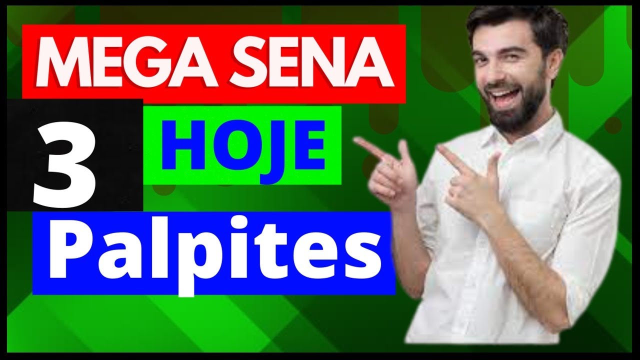 Mega Sena Palpites para Hoje