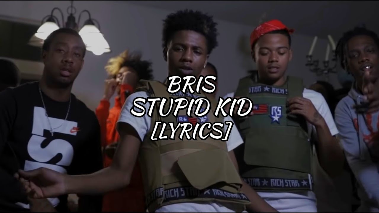 Bris x EBK Young Joc  - Stupid Kid (Lyrics)