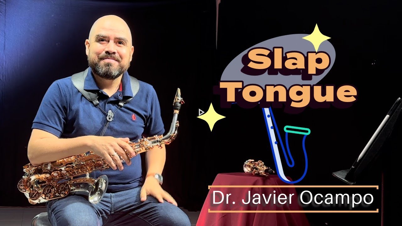 🎷 Dominando el Slap Tongue en el Saxofón con el Dr. Javier Ocampo 🎷