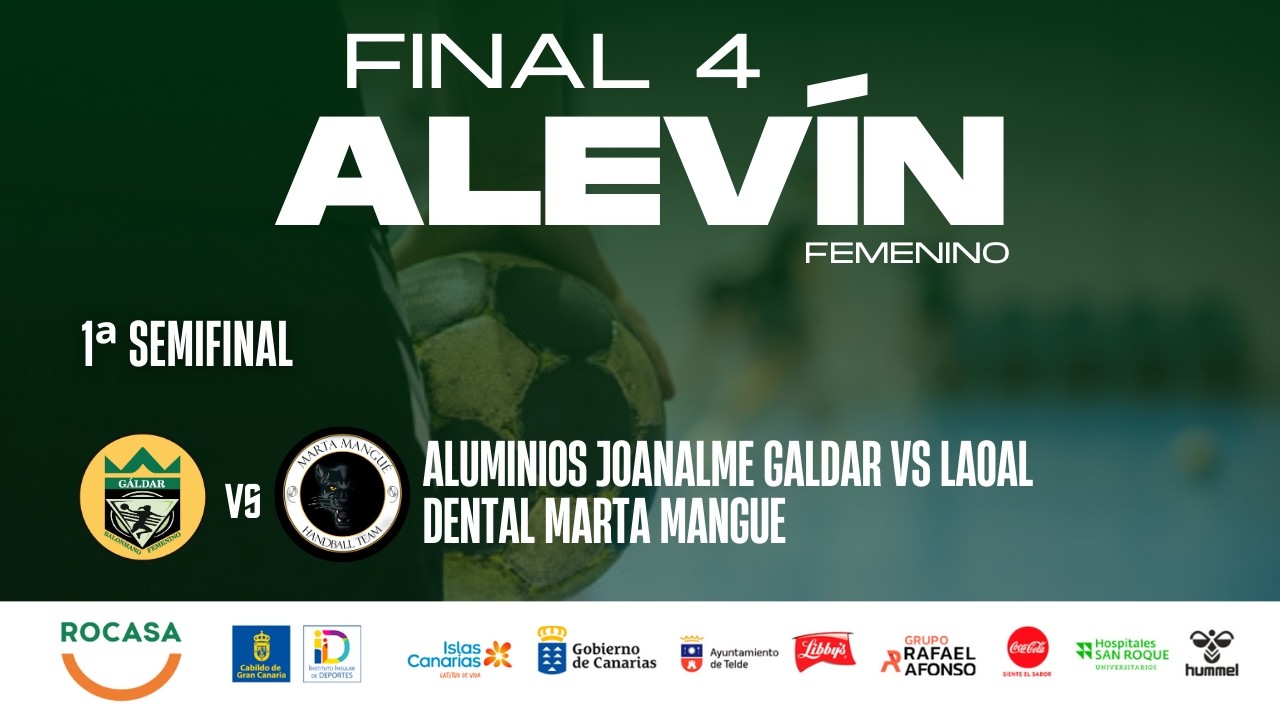 🤾🏻‍♀️ Final 4 Alevin Femenina | Aluminios Joanalme Galdar  - Laoal Dental  Marta Mangue