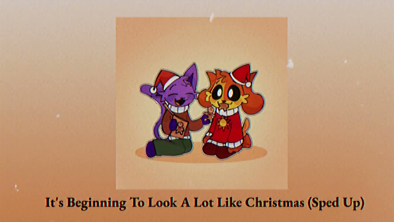 It's Beginning To Look A Lot Like Christmas (Sped Up)