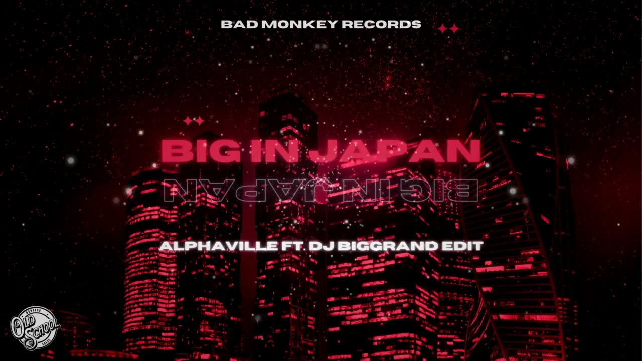 ALPHAVILLE FT. DJ BigGrand - BIG IN JAPAN  (2023 EDIT) #90sremix #alphaville #biginjapan #2023mix