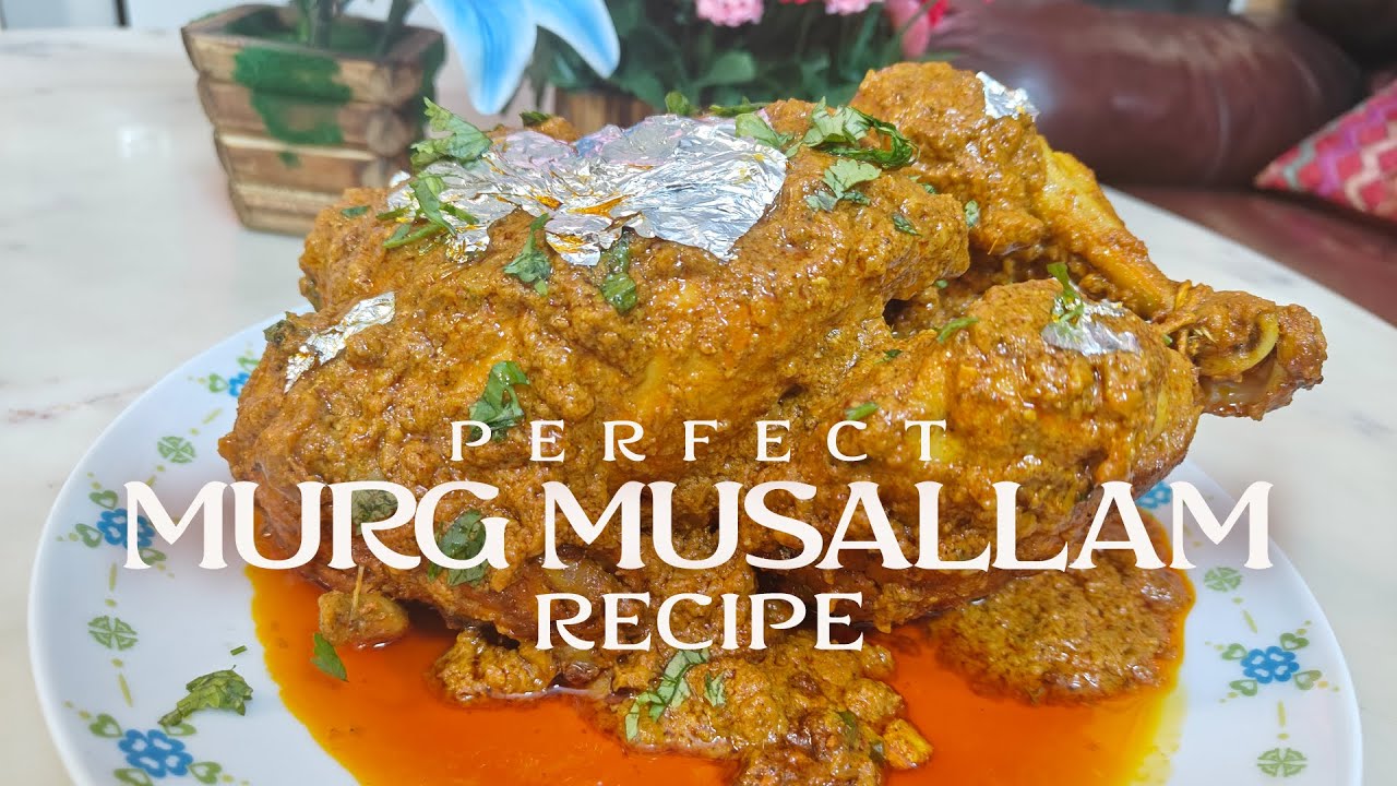 Perfect Murg Musallam Recipe | Nawabi Chicken Curry | Step by Step #chickenrecipe #cooking #recipe