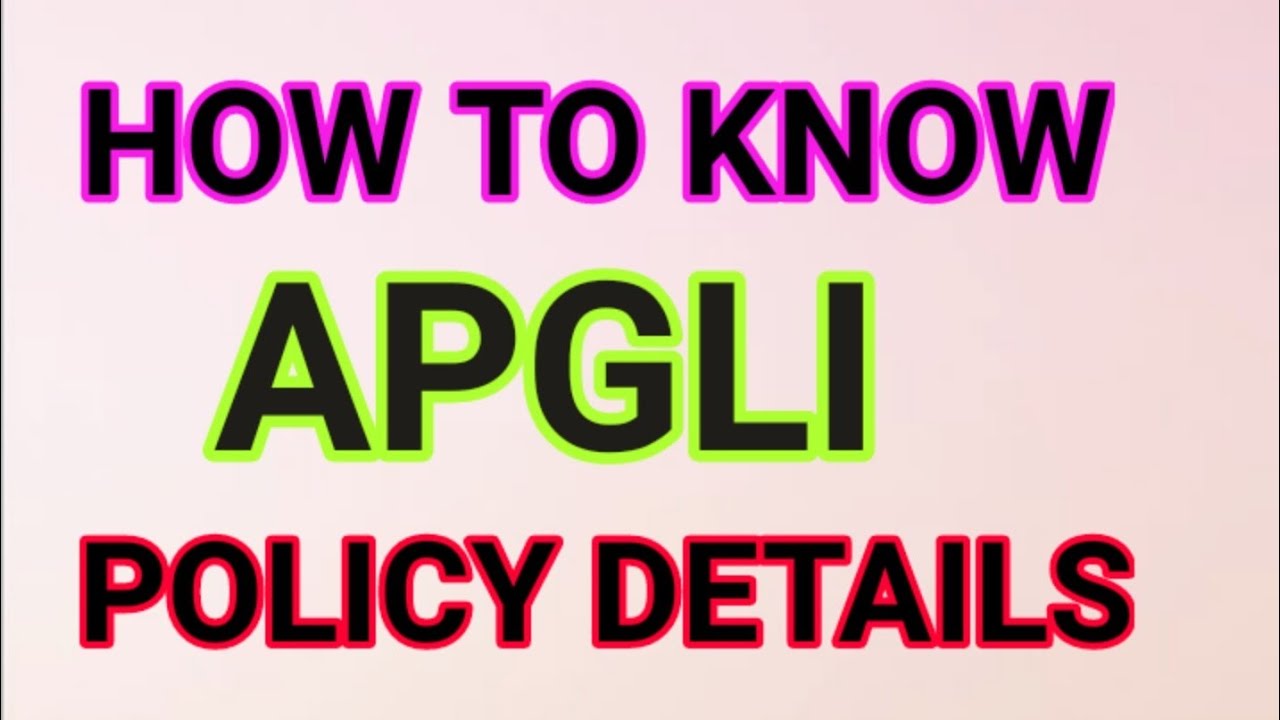 HOW TO KNOW APGLI POLICY DETAILS