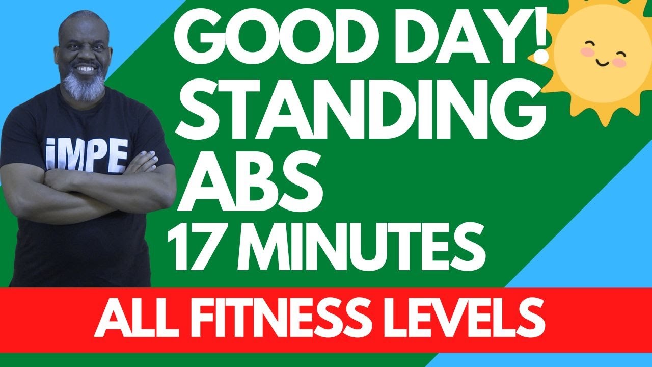17 Minutes to A Stronger Core: Train Your Abs Easily Standing Even When You're Short On Time!