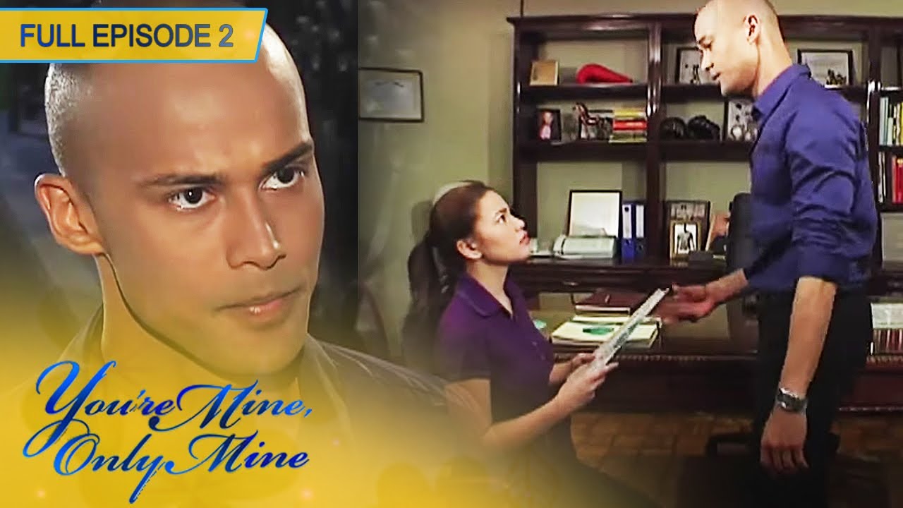 Full Episode 2 | Precious Hearts Romances Presents: You're Mine, Only Mine