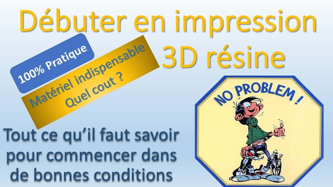 Bien débuter en impression 3D Résine - Guide complet pour tout savoir - Budget - Conseils
