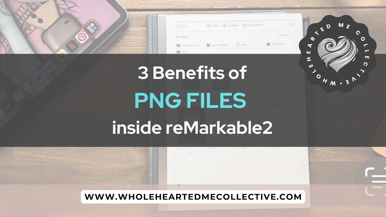 3 Benefits of PNG FILES inside reMarkable 2