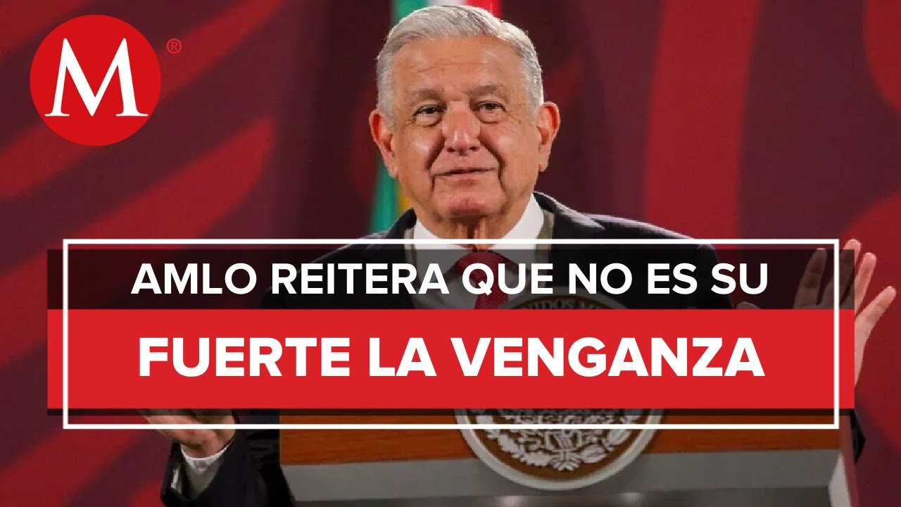 AMLO rechaza perseguir o encubrir al ex presidente Enrique Pe&ntilde;a Nieto