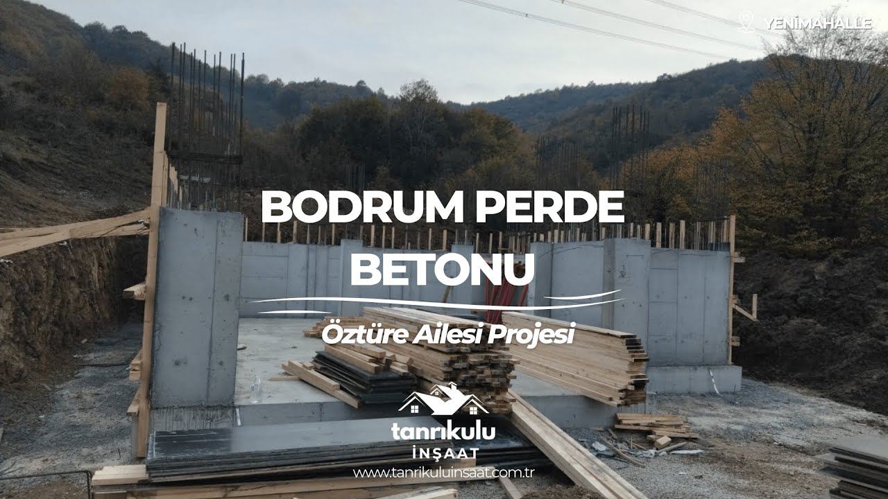 Bodrum Perde Betonunu Döktük - Öztüre Ailesi Projesi - Hendek Beylice