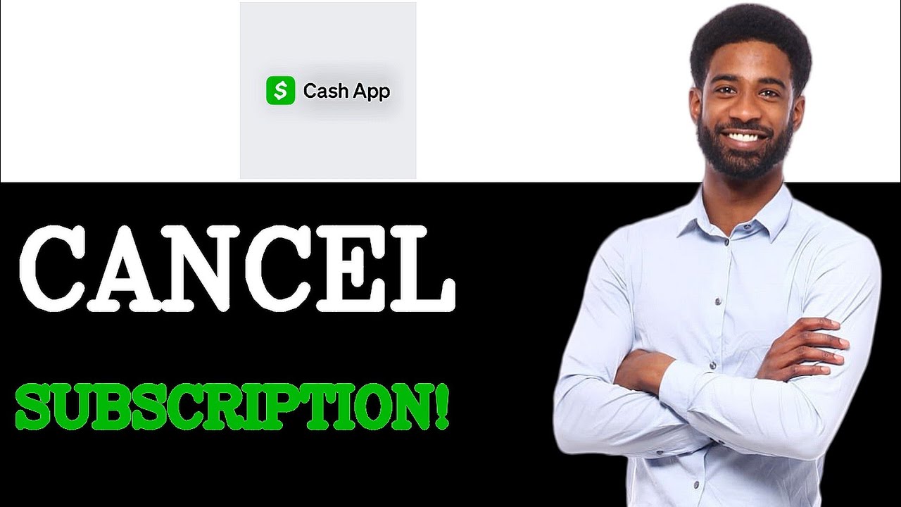 How To Cancel Cash App Subscription (2025)