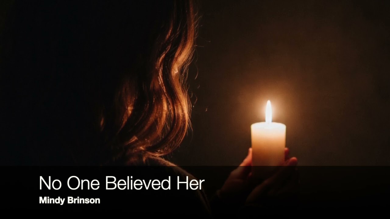 No One Believed Her