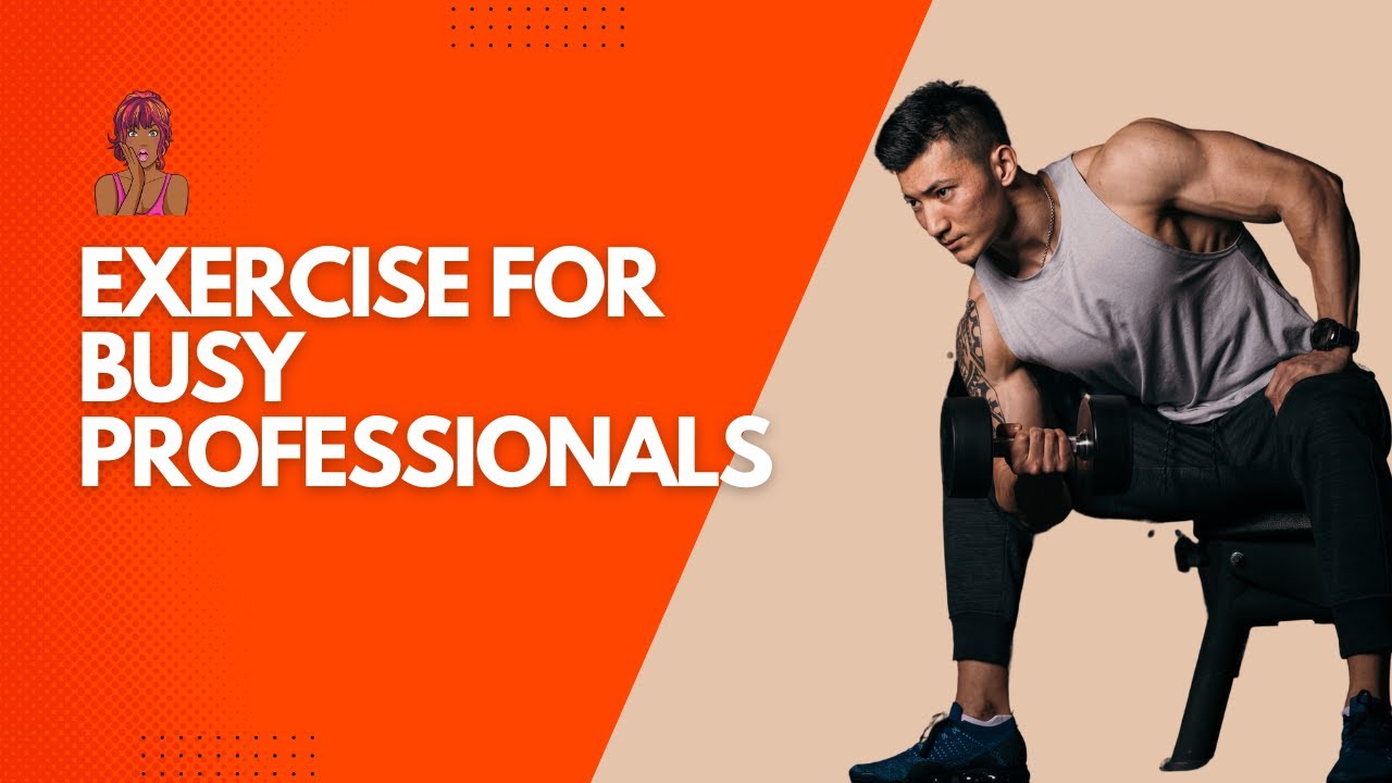 Fit and Fabulous: Time-Saving Exercise Routine for Busy Professionals