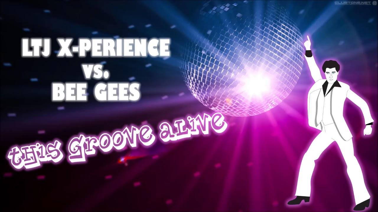 LTJ X-Perience vs. Bee Gees - This Groove Alive (Keimax Original Mashup)