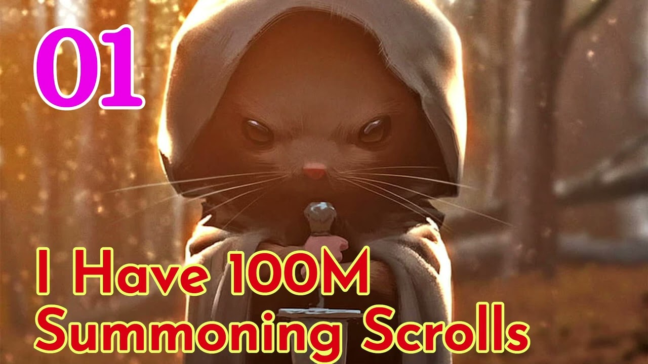 I Have 100M Summoning Scrolls Episode 1 Audiobook Novel Chinese