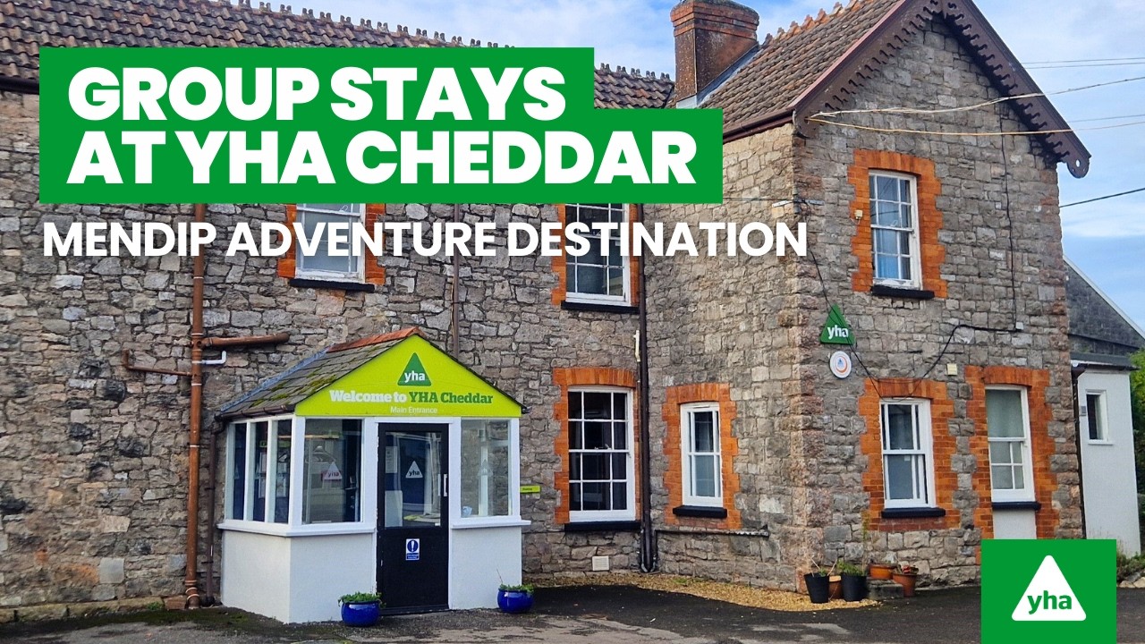 YHA Cheddar | Hostel For Adventure | Somerset