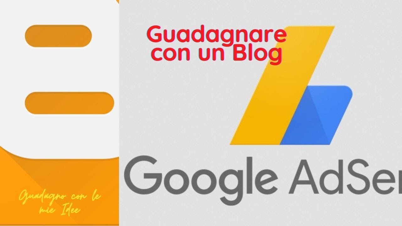 COME APRIRE UN BLOG CON BLOGGER E MONETIZZARE CON ADSENSE