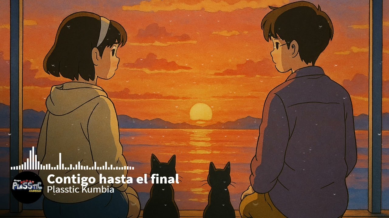 Plasstic Kumbia - Contigo hasta el final 💫