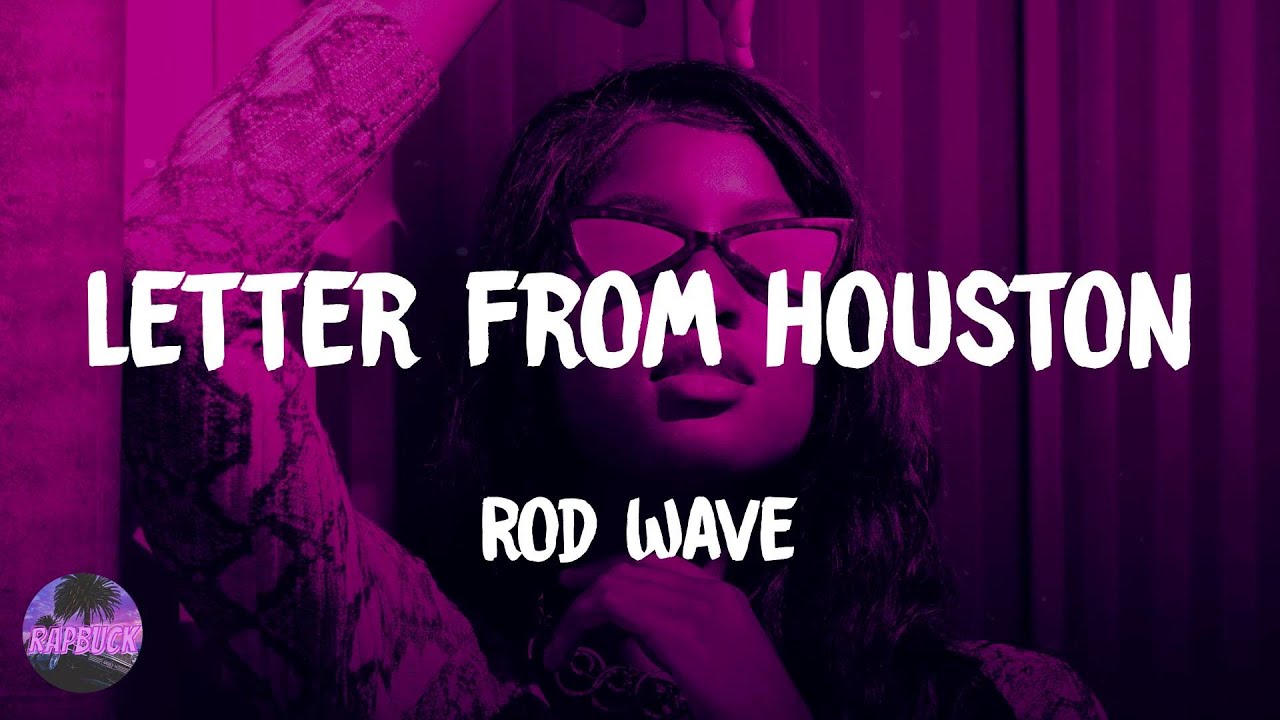 Rod Wave - Letter From Houston (lyrics)