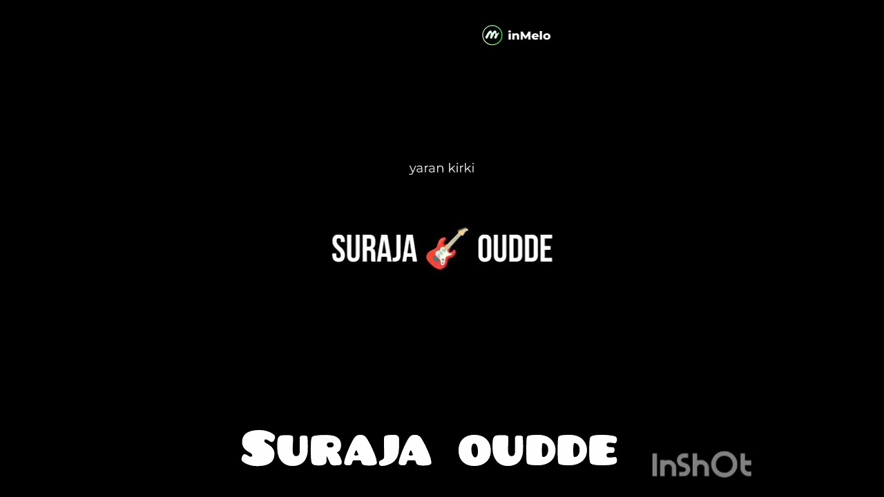 Suraja oudde ( ni nayarda mawakine)