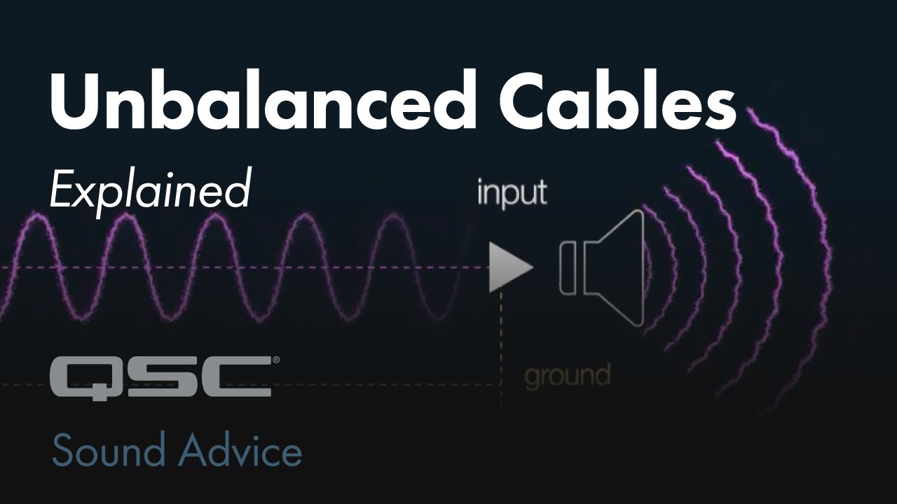 Unbalanced Cables Explained | Sound Advice