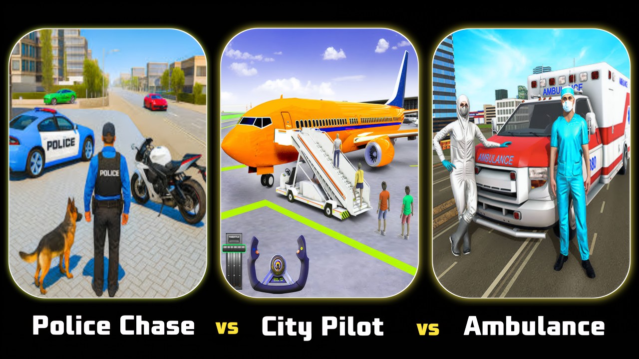 Real Police Chase Car Simulator vs City Pilot Simulator vs Ambulance Rescue Simulator