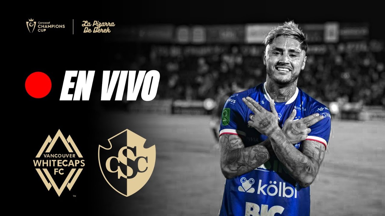 CONCACAF CHAMPIONS CUP I PRIMERA RONDA I VANCOUVER WHITECAPS VS CARTAGINES I