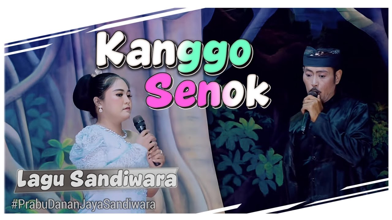 KANGGO SENOK || LAGU SANDIWARA PRABU DANAN JAYA