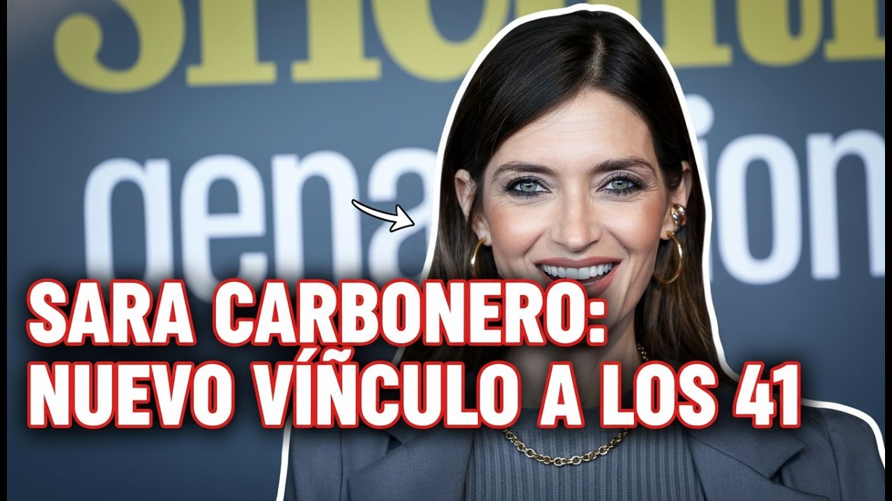 A sus 41, Sara Carbonero Hace Público su Nuevo Vínculo