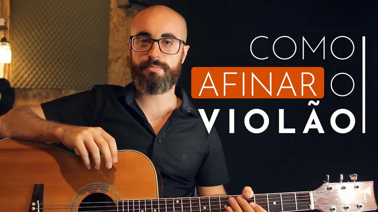 Como afinar o violão | Passo-a-passo detalhado