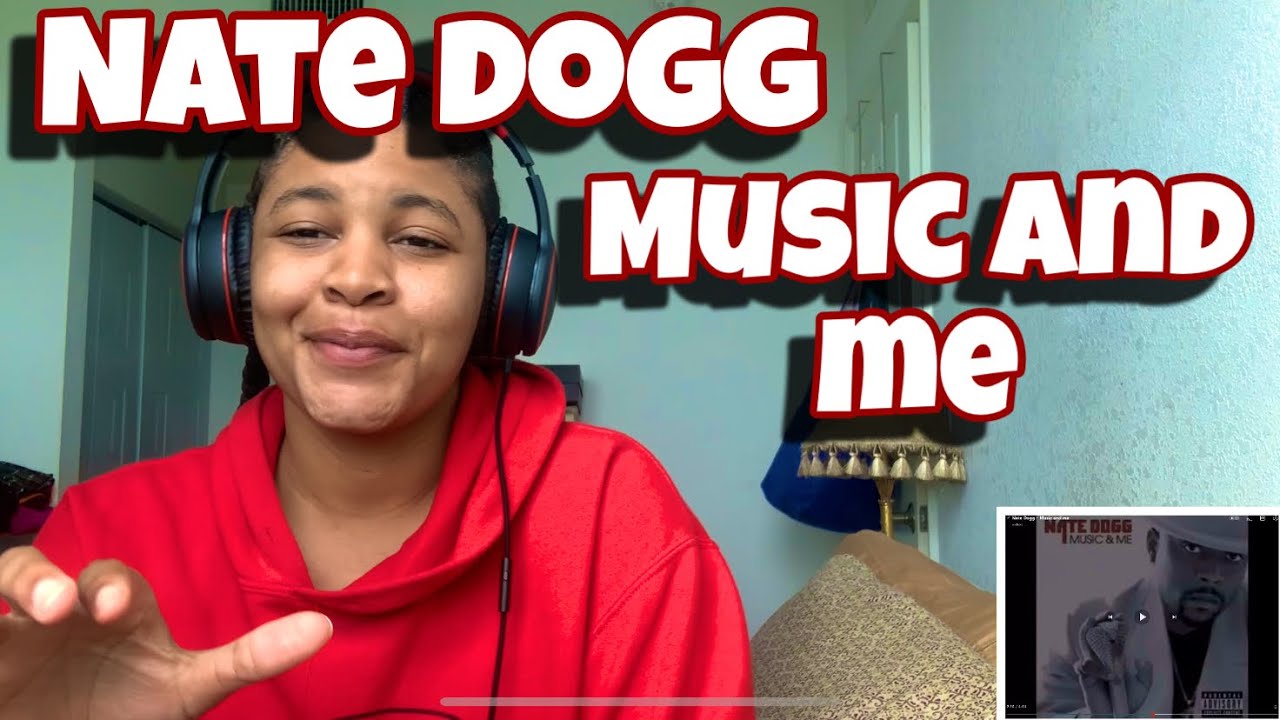 NATE DOGG &ldquo; MUSIC AND ME &ldquo; REACTION