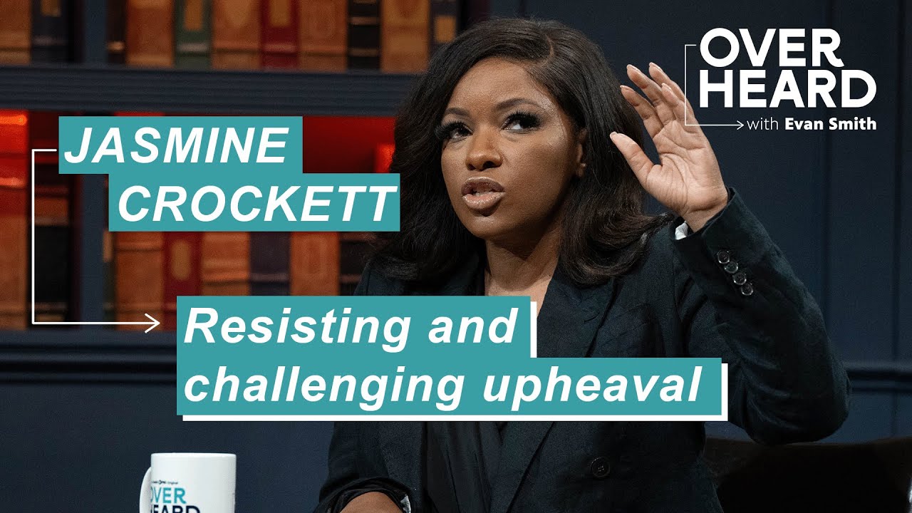 Rep. Jasmine Crockett on how Democrats should push back against Trump | Overheard with Evan Smith
