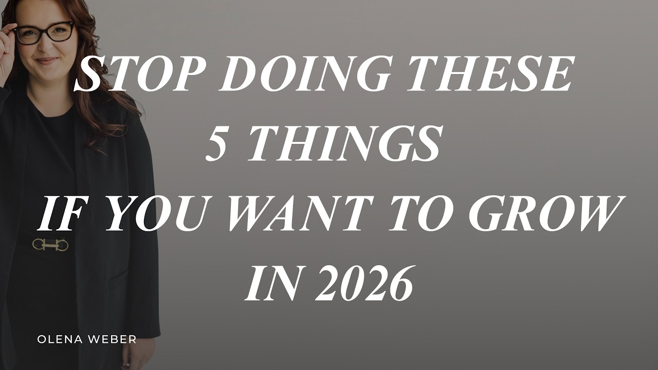 Stop doing these 5 things if you want to grow in 2026