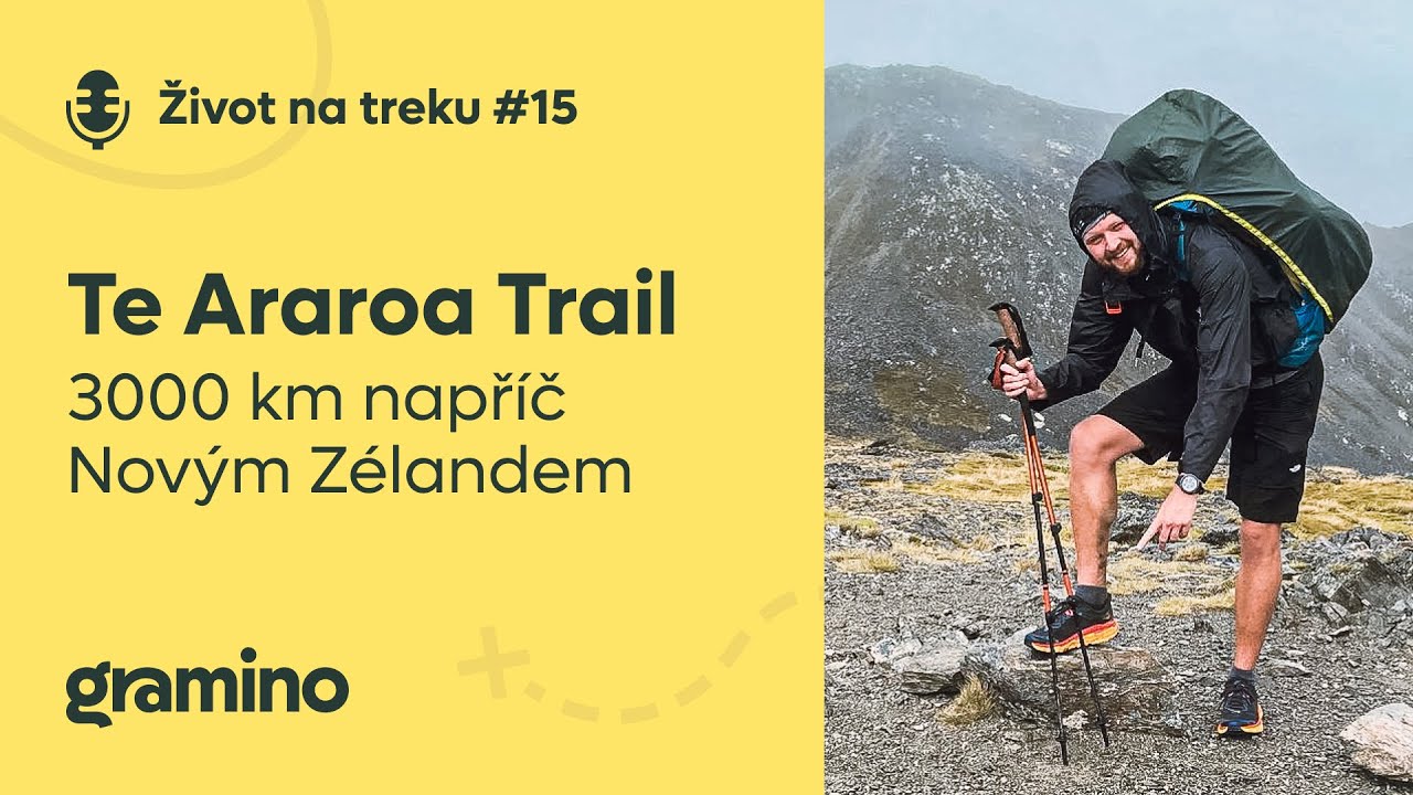 Te Araroa Trail - 3000 km např&iacute;č Nov&yacute;m Z&eacute;landem - Michael Trousil | Život na treku #15