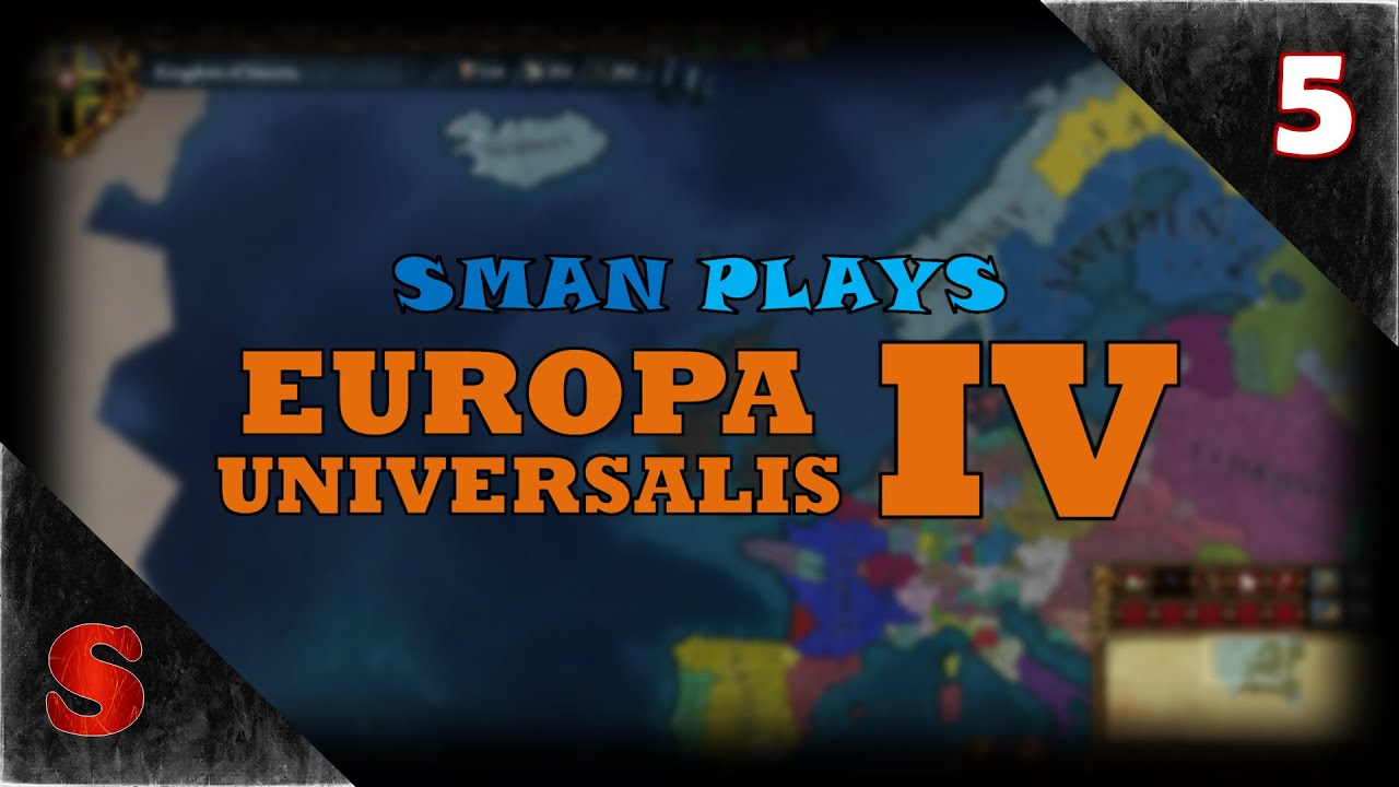 Sman Plays: Europa Universalis IV - Colonial Ambitions [S1: E5] (W/ Tired Commentary)