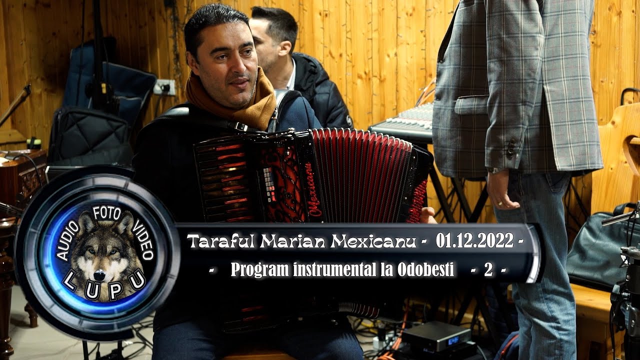 Taraful Marian Mexicanu - Program instrumental la Odobesti 01.12.2022 - 2 -