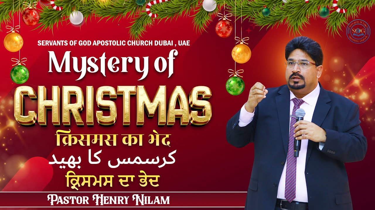 [Christmas Sermon - 2024] Mystery of Christmas | Pastor Henry Nilam | SOG Church - UAE