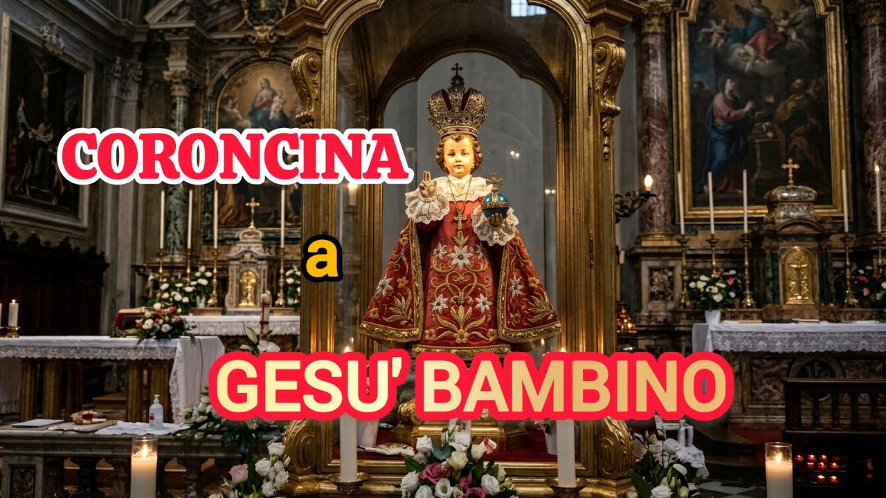 Coroncina a Gesù Bambino di Praga 🙏😇
