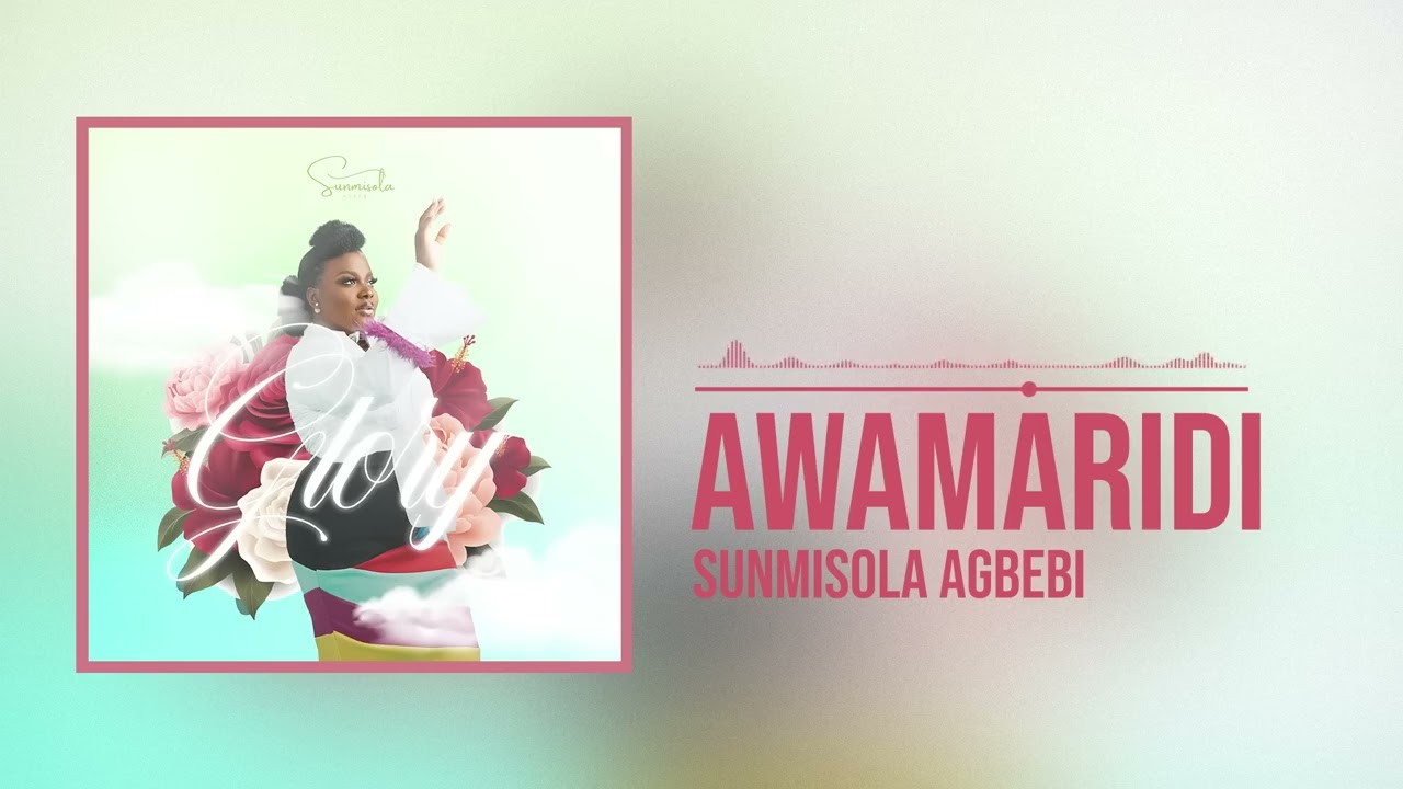Sunmisola Agbebi   Awamaridi #gospelmusic #worshipmusic #music
