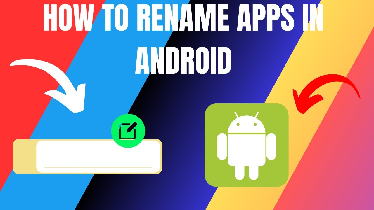 How to Rename Apps on Android (2026)