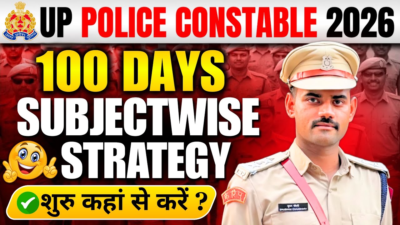 100 Days study plan for UP Constable 2026 | Detailed strategy for beginners