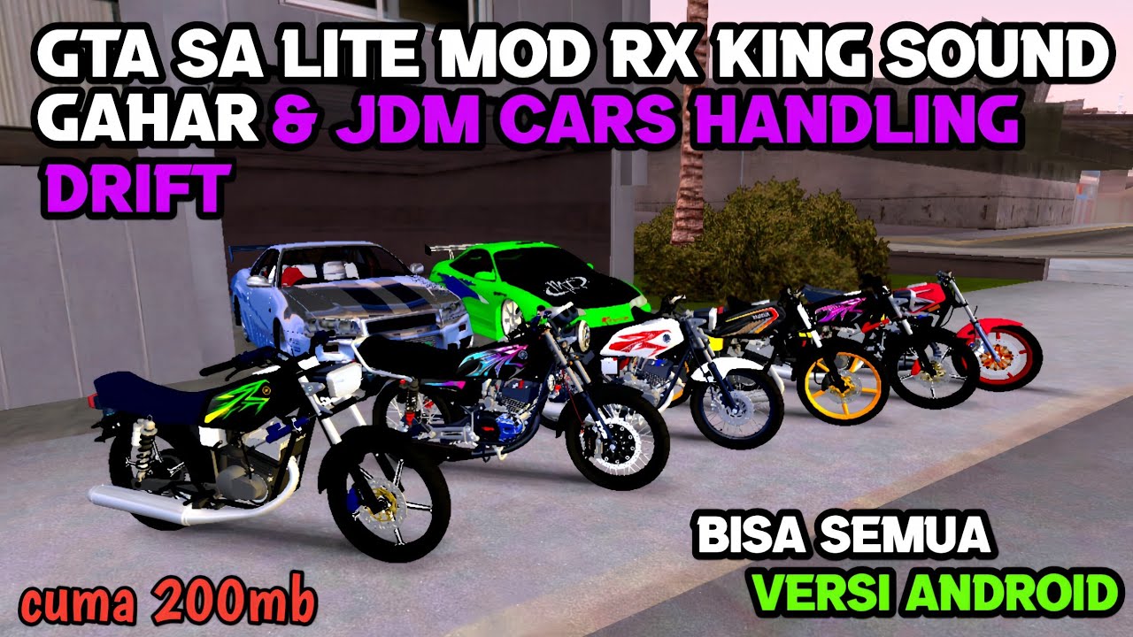 GTA SA LITE MOD RX KING SOUND GAHAR & JDM HANDLING DRIFT BY GALDOTBAE NEW 2025
