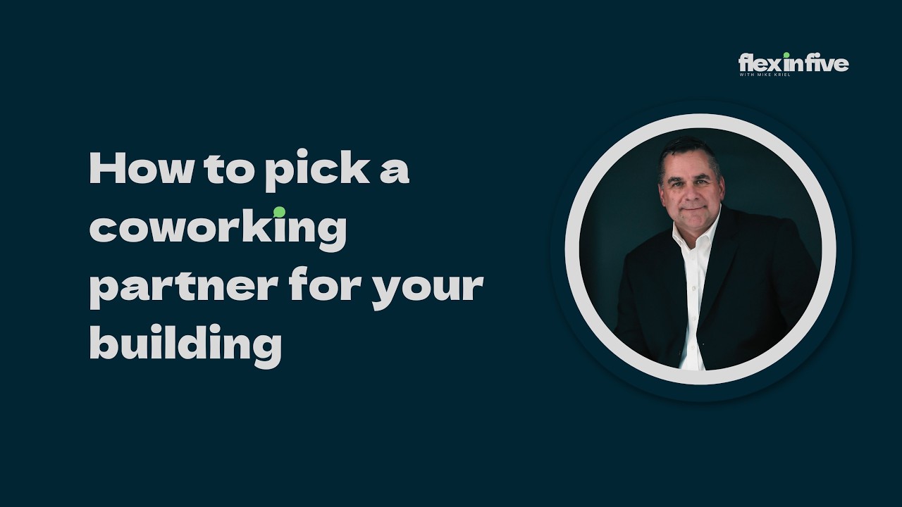 4. How to pick a coworking partner for your building