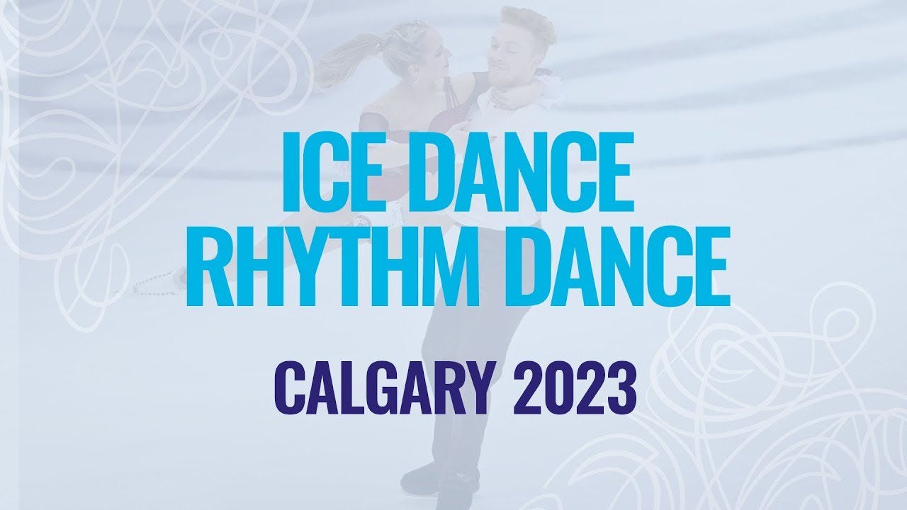 Ice Dance Rhythm Dance | Calgary 2023 | #WorldJFigure