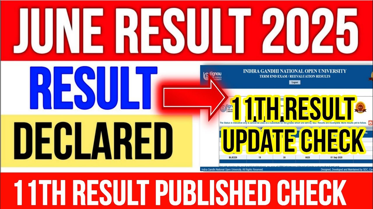 IGNOU Results 11th Update 2025 IGNOU Result Update June 2025 IGNOU Result 11th Result update 2025 
